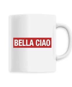 Mug Casa De Papel « Bella Ciao »