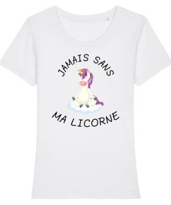 T Shirt « Jamais sans ma licorne » – Pour Femme