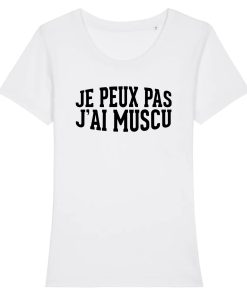 Tee Shirt « Je peux pas j&rsquo;ai muscu » – Pour Femme